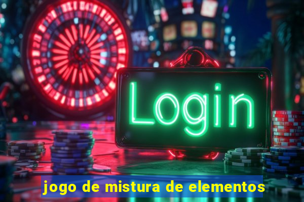 jogo de mistura de elementos